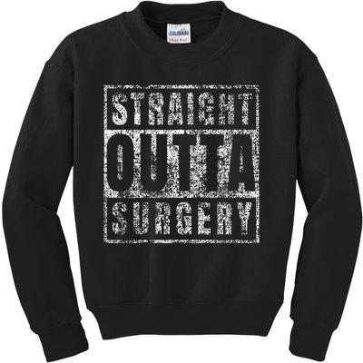 Get Well Soon Gifts Post Surgery Funny Straight Outta Kids Sweatshirt