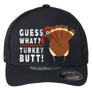 Guess What Turkey Pilgrim Funny Thanksgiving Flexfit Unipanel Trucker Cap