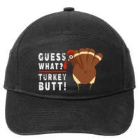 Guess What Turkey Pilgrim Funny Thanksgiving 7-Panel Snapback Hat