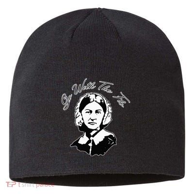 Go With The Flo Florence Nightingale Funny Nurse Sustainable Beanie