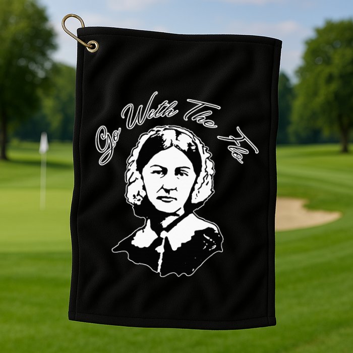 Go With The Flo Florence Nightingale Funny Nurse Golf Towel