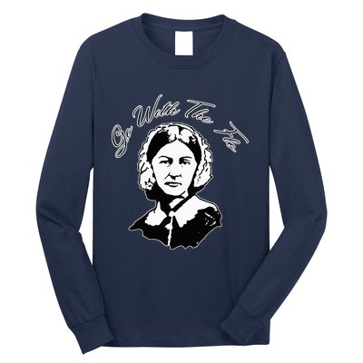 Go With The Flo Florence Nightingale Funny Nurse Long Sleeve Shirt