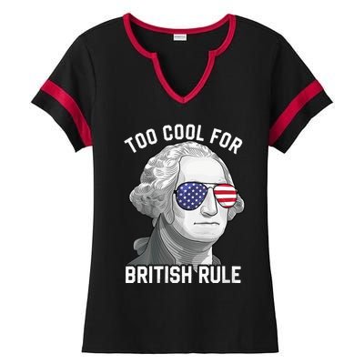 George Washington Too Cool For British Rule 4th Of July Ladies Halftime Notch Neck Tee