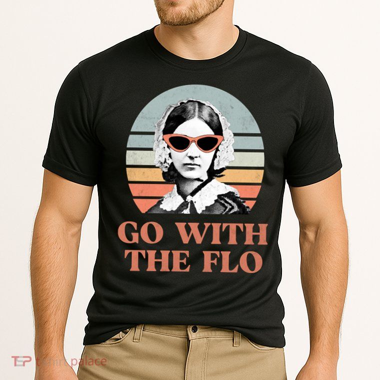 Go With The Flo Funny Nursing Performance Shirt