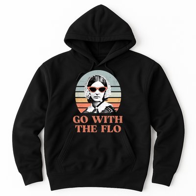 Go With The Flo Funny Nursing Hoodie