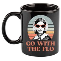 Go With The Flo Funny Nursing 11oz C Handle Ceramic Mug