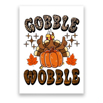 Gooble Wobble Turkey Thanksgiving Holiday Cheetah Poster
