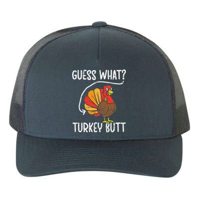 Guess What Turkey Butt Funny Thanksgiving Yupoong Adult 5-Panel Trucker Hat