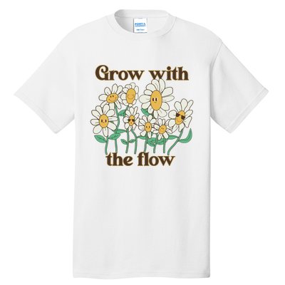 Grow With The Flow Flowers Tall T-Shirt