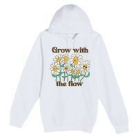 Grow With The Flow Flowers Premium Pullover Hoodie