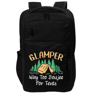 Glamper Way Too Boujee For Tents Funny Glamping Great Gift Impact Tech Backpack