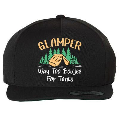 Glamper Way Too Boujee For Tents Funny Glamping Great Gift Wool Snapback Cap