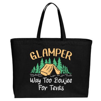 Glamper Way Too Boujee For Tents Funny Glamping Great Gift Cotton Canvas Jumbo Tote