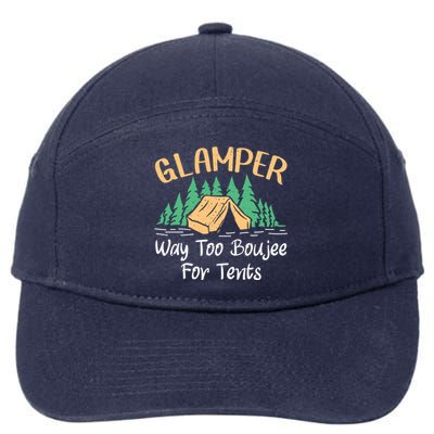 Glamper Way Too Boujee For Tents Funny Glamping Great Gift 7-Panel Snapback Hat