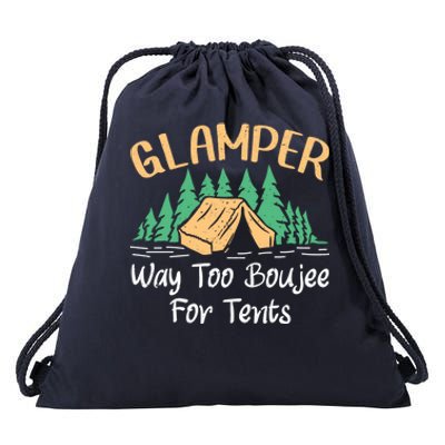 Glamper Way Too Boujee For Tents Funny Glamping Great Gift Drawstring Bag