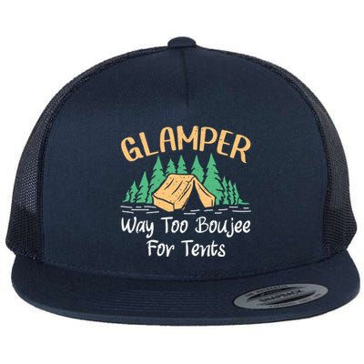 Glamper Way Too Boujee For Tents Funny Glamping Great Gift Flat Bill Trucker Hat