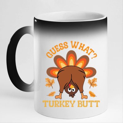 Guess What Turkey Butt Funny Thanksgiving 11oz Black Color Changing Mug