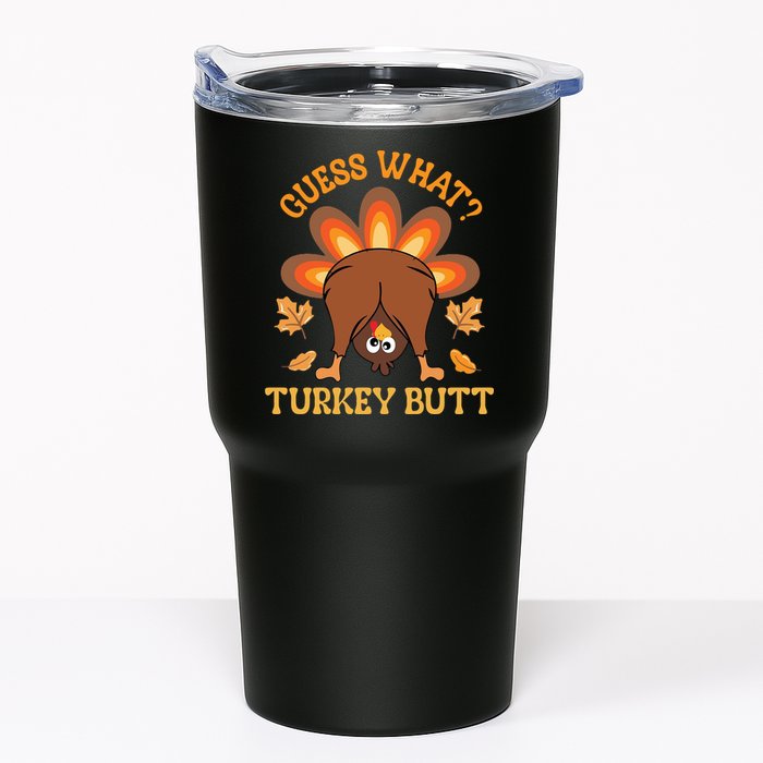 Guess What Turkey Butt Funny Thanksgiving Tumbler