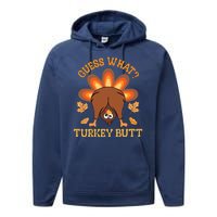 Guess What Turkey Butt Funny Thanksgiving Performance Fleece Hoodie