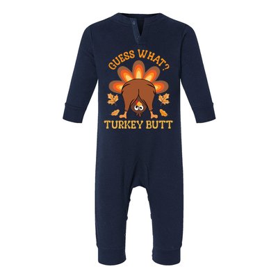 Guess What Turkey Butt Funny Thanksgiving Infant Fleece One Piece