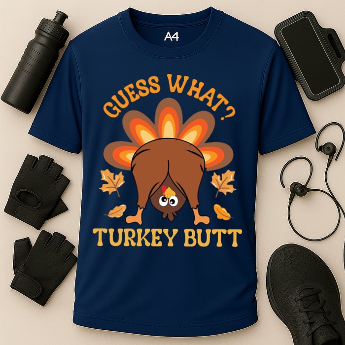 Guess What Turkey Butt Funny Thanksgiving Performance Shirt