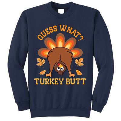 Guess What Turkey Butt Funny Thanksgiving Sweatshirt