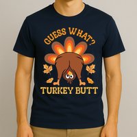 Guess What Turkey Butt Funny Thanksgiving T-Shirt
