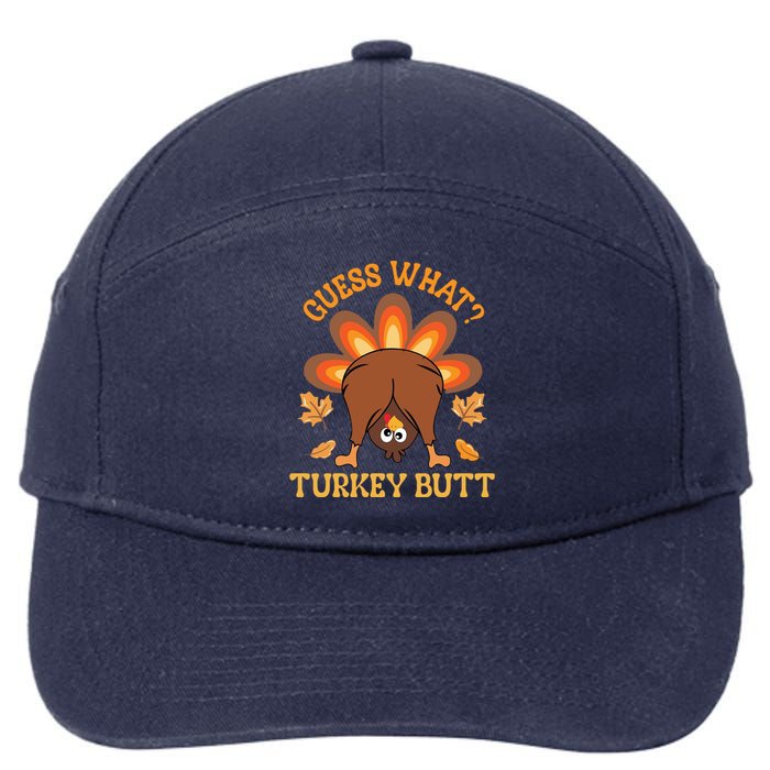 Guess What Turkey Butt Funny Thanksgiving 7-Panel Snapback Hat