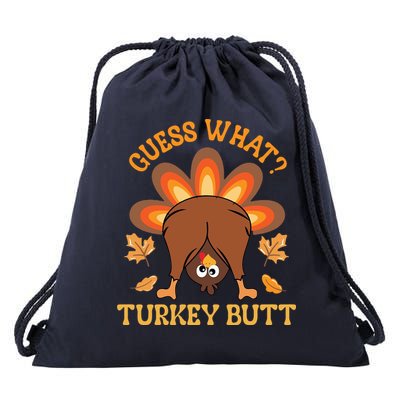 Guess What Turkey Butt Funny Thanksgiving Drawstring Bag