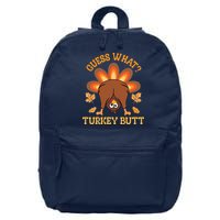 Guess What Turkey Butt Funny Thanksgiving 16 in Basic Backpack