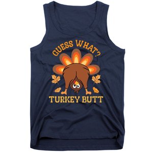 Guess What Turkey Butt Funny Thanksgiving Tank Top