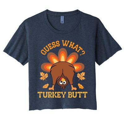 Guess What Turkey Butt Funny Thanksgiving Crop Top