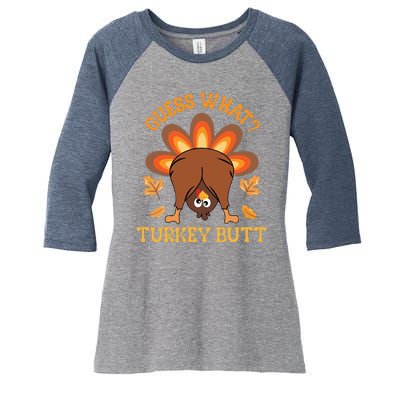 Guess What Turkey Butt Funny Thanksgiving Women's Tri-Blend 3/4-Sleeve Raglan Shirt