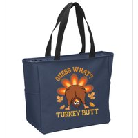 Guess What Turkey Butt Funny Thanksgiving Zip Tote Bag