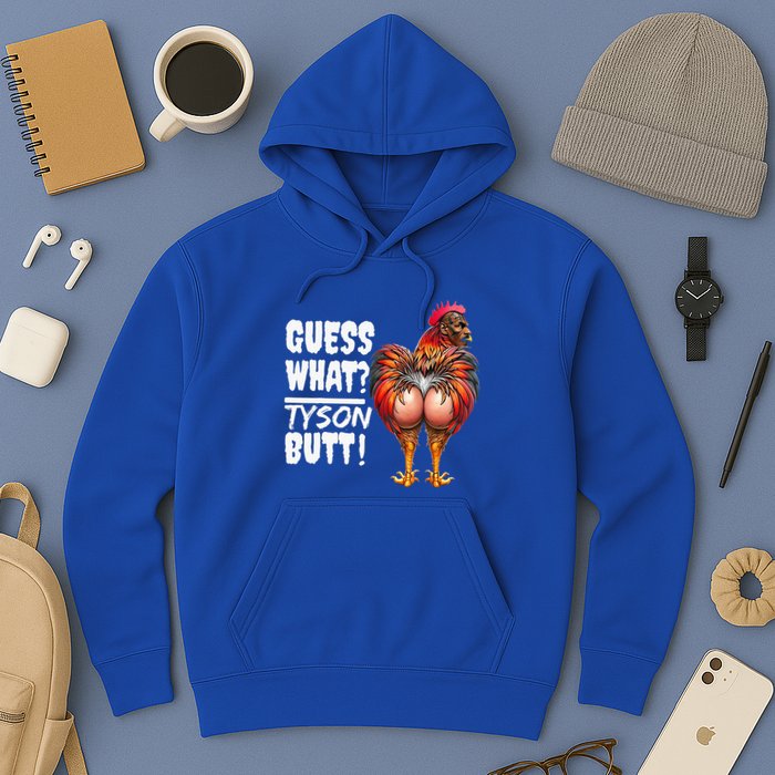 Guess What Tyson Butt Hoodie