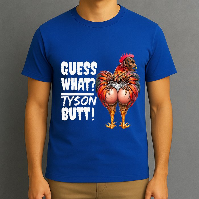 Guess What Tyson Butt T-Shirt