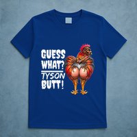 Guess What Tyson Butt T-Shirt