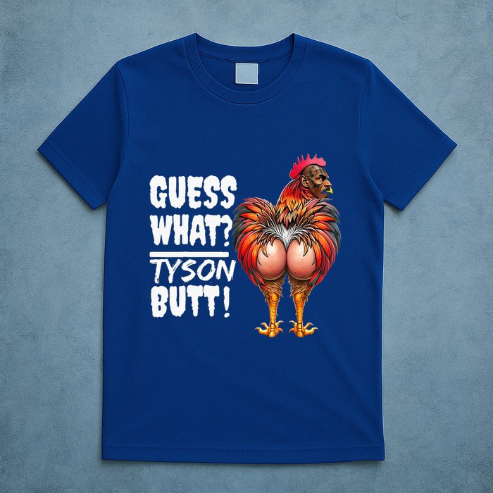 Guess What Tyson Butt T-Shirt