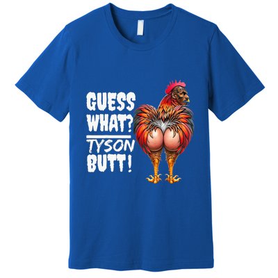 Guess What Tyson Butt Premium T-Shirt