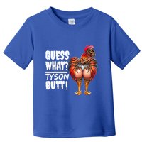 Guess What Tyson Butt Toddler T-Shirt