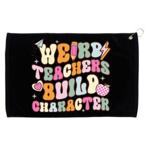 Groovy Weird Teacher Build Character Happy TeacherS Day Grommeted Golf Towel