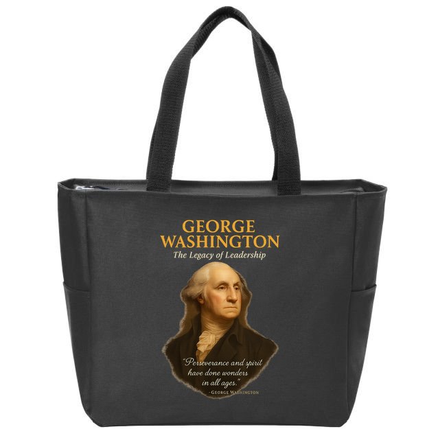 GEORGE WASHINGTON The Legacy Of Leadership Zip Tote Bag
