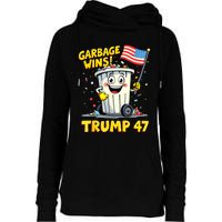 Garbage Wins Trump 47 Team Garbage For Trump 2024 Elections Womens Funnel Neck Pullover Hood