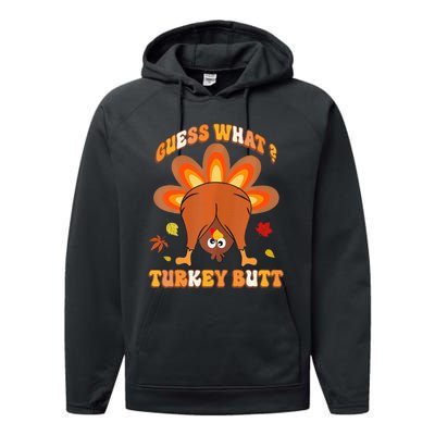 Guess What Turkey Butt Thanksgiving Performance Fleece Hoodie