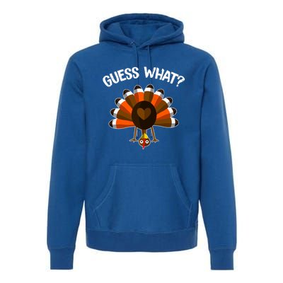 Guess What Turkey Butt Funny Thanksgiving Joke Gift Premium Hoodie