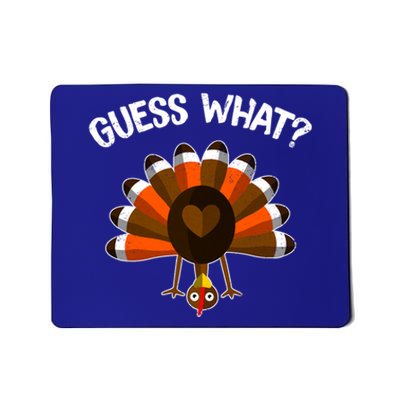 Guess What Turkey Butt Funny Thanksgiving Joke Gift Mousepad