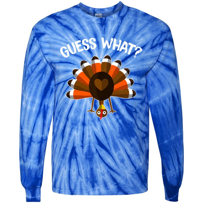 Guess What Turkey Butt Funny Thanksgiving Joke Gift Tie-Dye Long Sleeve Shirt