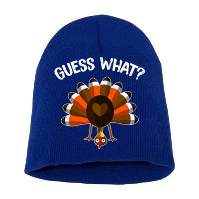 Guess What Turkey Butt Funny Thanksgiving Joke Gift Short Acrylic Beanie