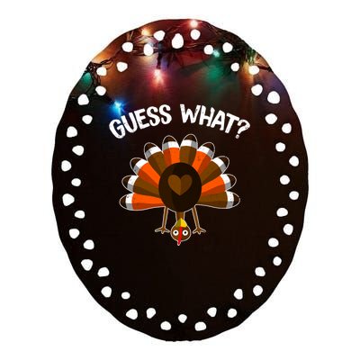 Guess What Turkey Butt Funny Thanksgiving Joke Gift Ceramic Oval Ornament