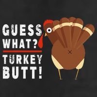 Guess What Turkey Pilgrim Funny Thanksgiving Cool Comfort Performance Bucket Hat